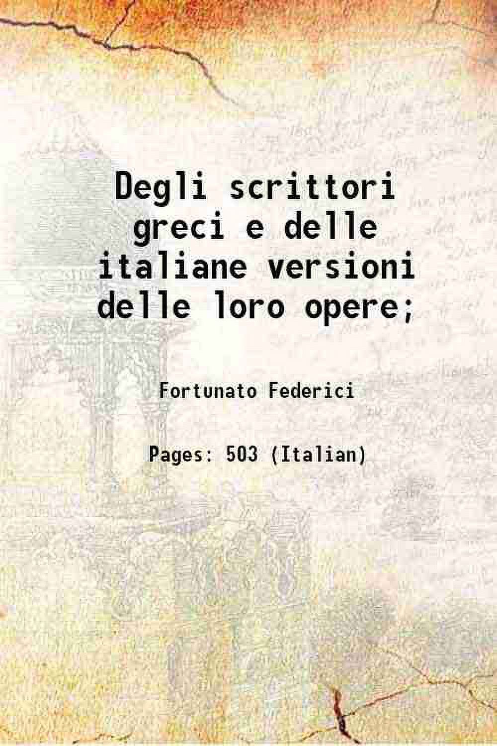 Degli scrittori greci e delle italiane versioni delle loro opere; 1828