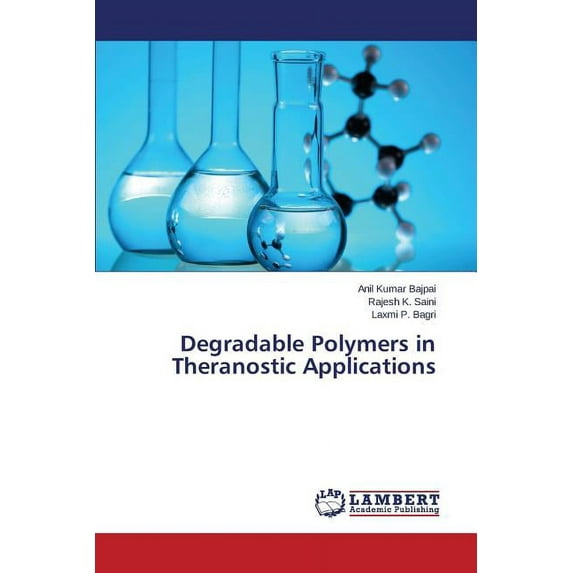 Degradable Polymers in Theranostic Applications (Paperback)
