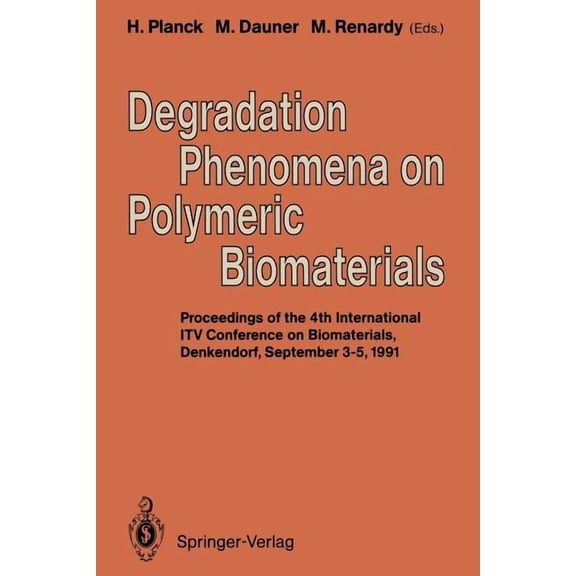 Degradation Phenomena on Polymeric Biomaterials, (Paperback)