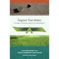 thumbnail image 1 of Pre-Owned Degrees That Matter: Climate Change and the University (Paperback) 0262681668 9780262681667, 1 of 1