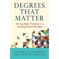 thumbnail image 1 of Pre-Owned Degrees That Matter: Moving Higher Education to a Learning Systems Paradigm (Paperback - Used) 1620364646 9781620364642, 1 of 1