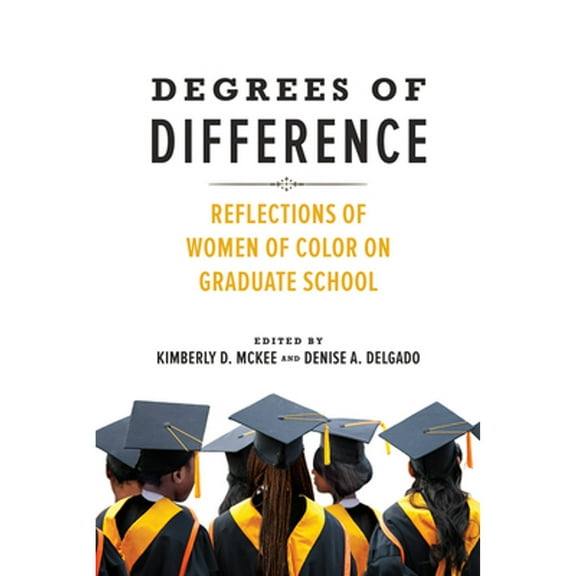 Pre-Owned Degrees of Difference: Reflections of Women of Color on Graduate School, (Hardcover)