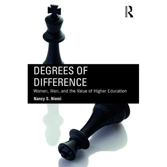Degrees of Difference: Women, Men, and the Value of Higher Education (Paperback)