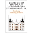 thumbnail image 1 of Dehio - Handbuch Der Deutschen Kunstdenk Dehio - Handbuch Der Deutschen KunstdenkmÃ¤ler / Hamburg, Schleswig-Holstein, (Hardcover), 1 of 1