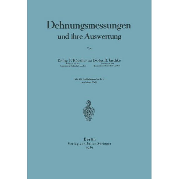 Dehnungsmessungen Und Ihre Auswertung, (Paperback)