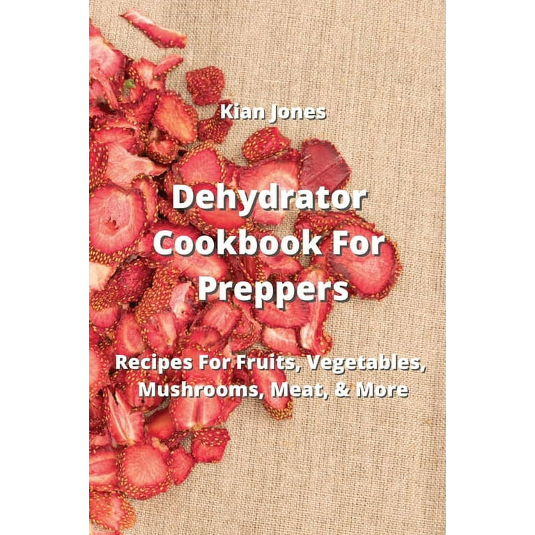 https://i5.walmartimages.com/seo/Dehydrator-Cookbook-For-Preppers-Recipes-For-Fruits-Vegetables-Mushrooms-Meat-More-Paperback-9789994914135_a574dee5-ace2-460b-8e94-8283ee8729d1.62fb83b36f55f8a92df44a8b0b0fb774.jpeg?odnHeight=768&odnWidth=768&odnBg=FFFFFF