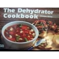 thumbnail image 1 of Pre-Owned The Dehydrator Cookbook (Paperback) 155867067X 9781558670679, 1 of 1