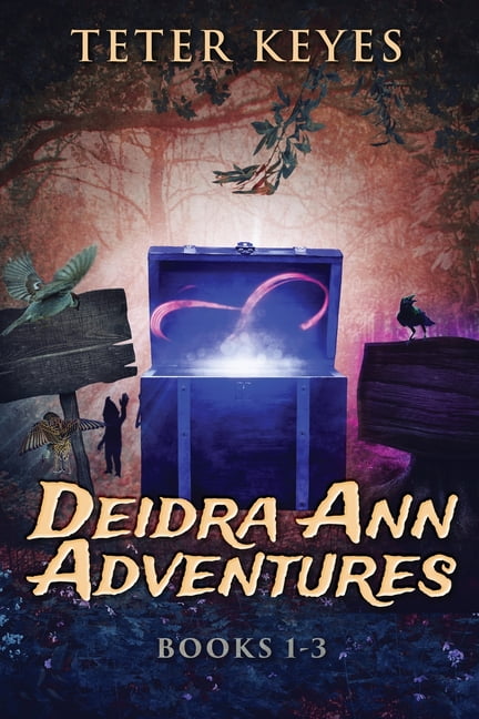 Deidra Ann Adventures - Books 1-3, (Paperback)