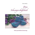 thumbnail image 1 of Dein Schwangerschaftsbuch: Deine persÃ¶nliche, schÃ¶ne Erinnerung, (Paperback), 1 of 1