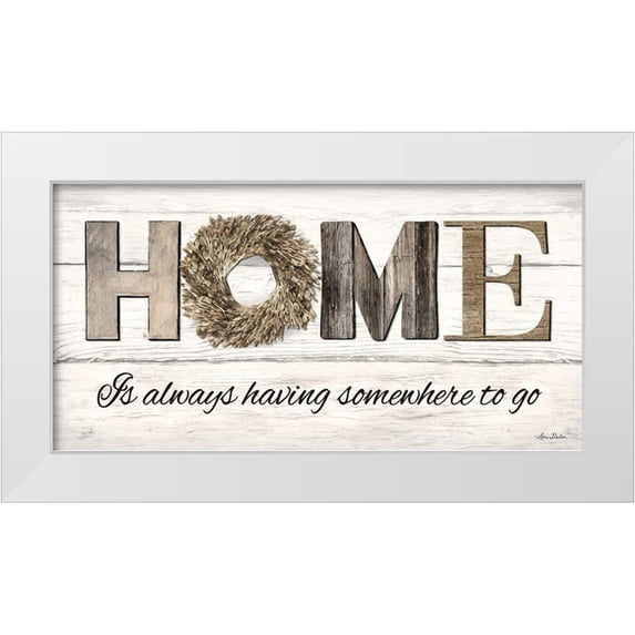 Deiter, Lori 32x18 White Modern Wood Framed Museum Art Print Titled - Home is Always Having Somewhere to Go