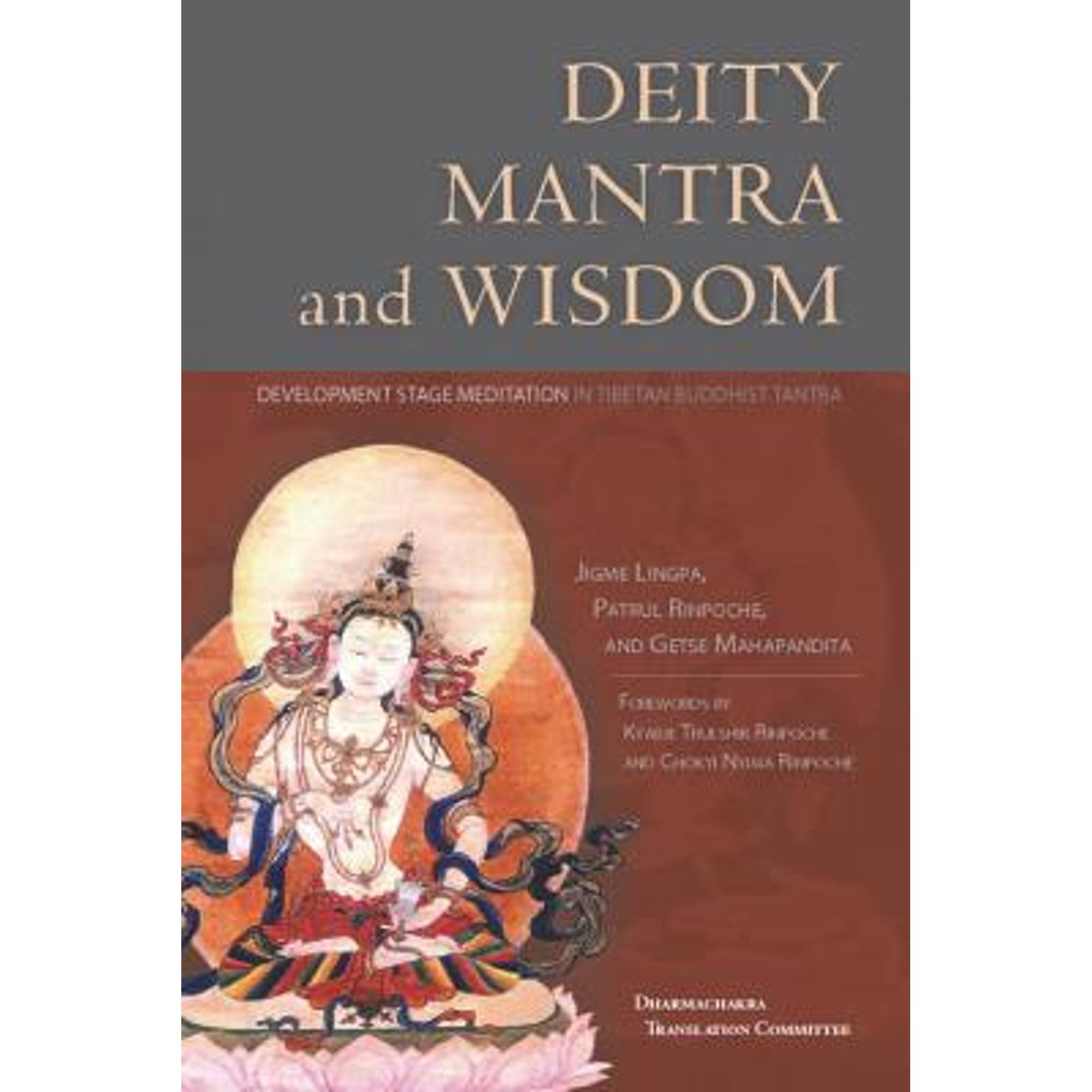 Pre-Owned Deity Mantra and Wisdom: Development Stage Meditation in ...