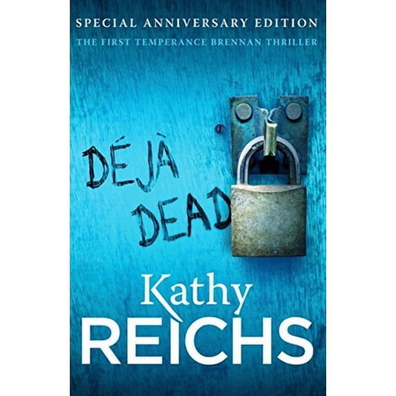 Deja Dead Kathy Reichs (Paperback)