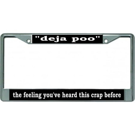 Deja Poo Chrome License Plate Frame