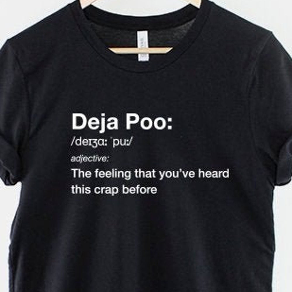 Deja Poo T-Shirt Dictionary Excerpt Funny Gross Sarcastic T-Shirt ...