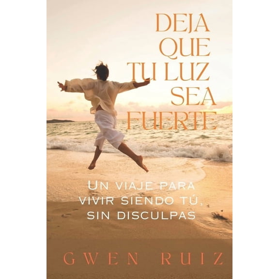 Deja Que Tu Luz Sea Fuerte, (Paperback)