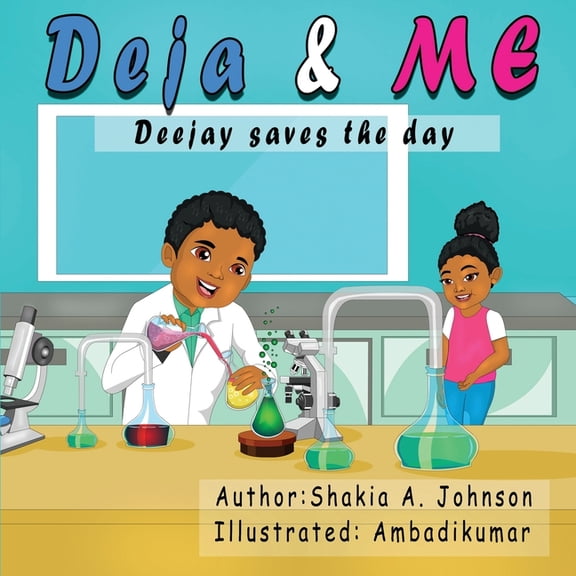 Deja and Me : Deejay saves the day (Paperback)