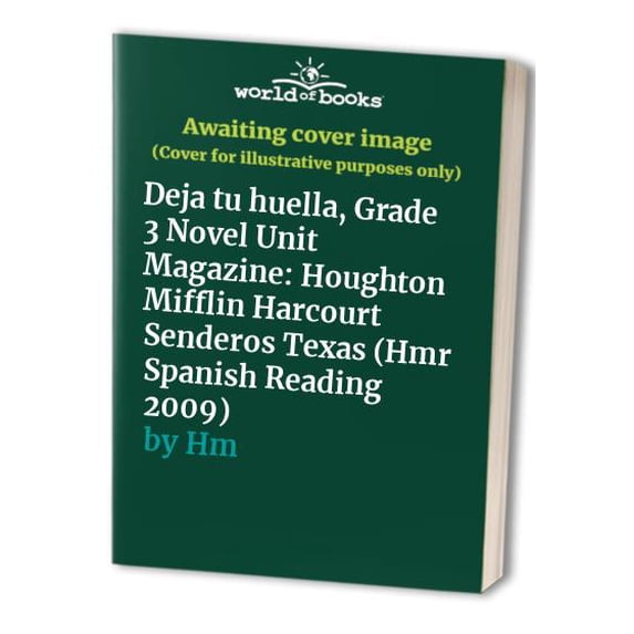 Pre-Owned Deja tu huella, Grade 3 Novel Unit Magazine: Houghton Mifflin Harcourt Senderos Texas (Hmr Spanish Reading 2009) Paperback