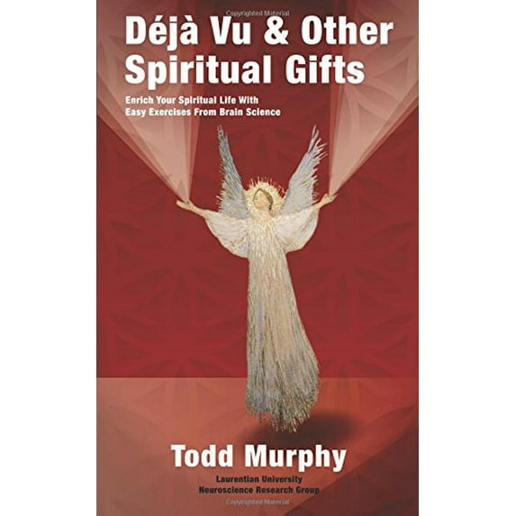Pre-Owned Deja vu & Other Spiritual Gifts: Enriching Your Spiritual Life with Easy Exercises from Brain Science (Paperback) 0692957650 9780692957653