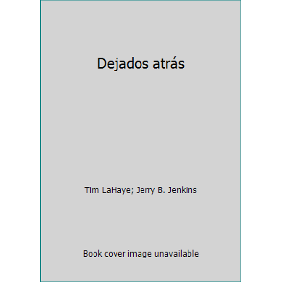 Pre-Owned Dejados atrás (Paperback) 0789903733 9780789903730