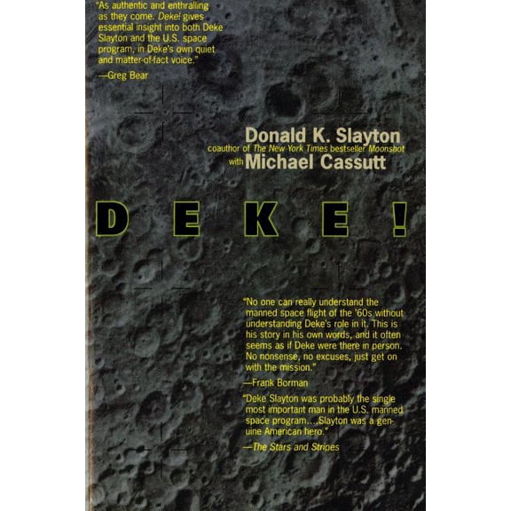 Deke! U.S. Manned Space : From Mercury To the Shuttle (Paperback)