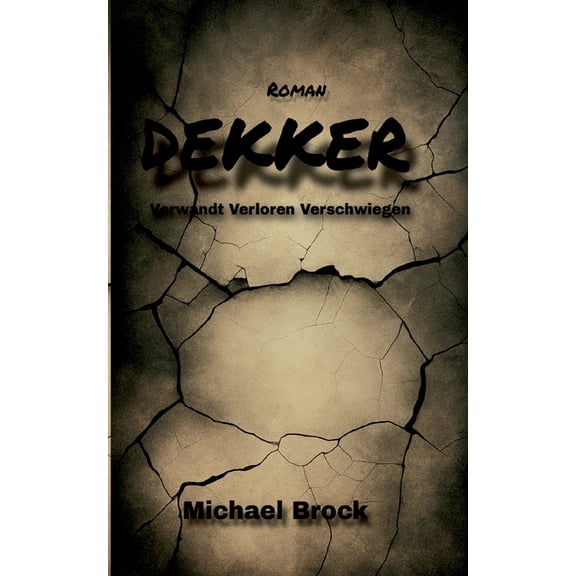 Dekker: Verwandt Verloren Verschwiegen, (Paperback)