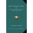 thumbnail image 1 of del Petrarchismo V1: E Di Alcuni Petrarchisti Nel Cinquecento (1897) Paperback, 1 of 1