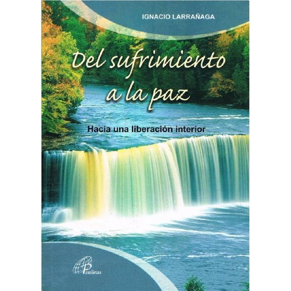 Pre-Owned Del sufrimiento a la paz: hacia una liberacion interior, 9789972686009, 9972686000, Paperback, 7th edition