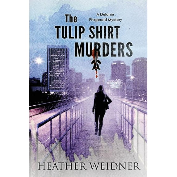Delanie Fitzgerald Mysteries The Tulip Shirt Murders, Book 2, (Paperback)