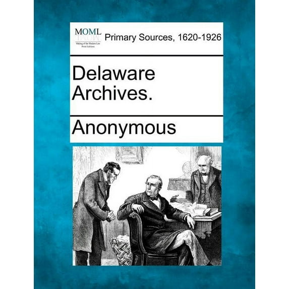 Delaware Archives. (Paperback)