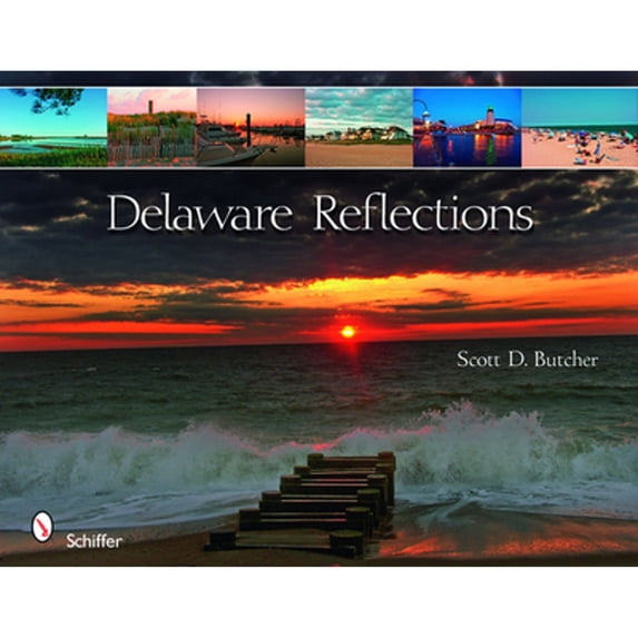 Pre-Owned Delaware Reflections (Hardcover) 0764332007 9780764332005