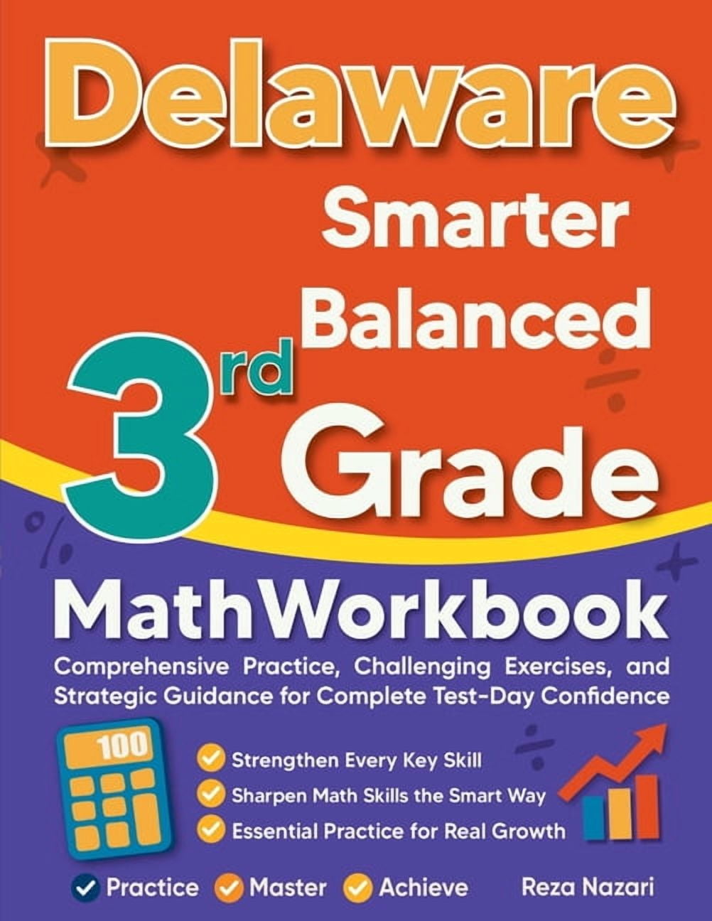 Delaware Smarter Balanced 3rd Grade Math Workbook: Comprehensive Practice, Challenging Exercises, and Strategic Guidance, (Paperback)