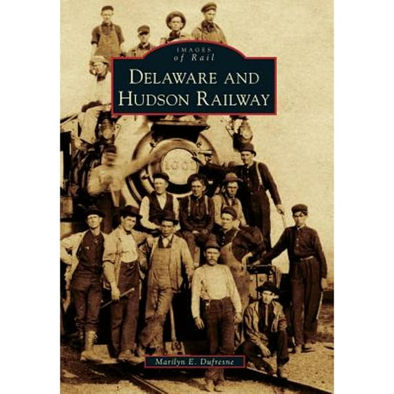 Pre-Owned Delaware and Hudson Railway (Paperback) 0738573906 9780738573908