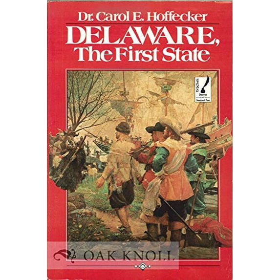 Pre-Owned Delaware, the First State (Paperback) 0912608471 9780912608471