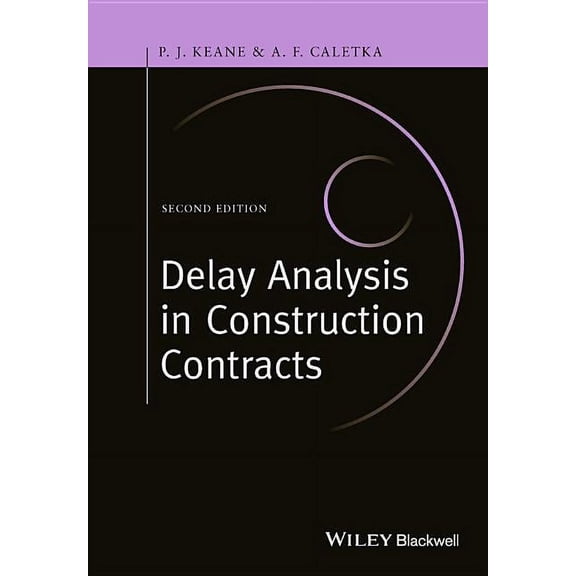 Delay Analysis in Construction Contracts, (Paperback)