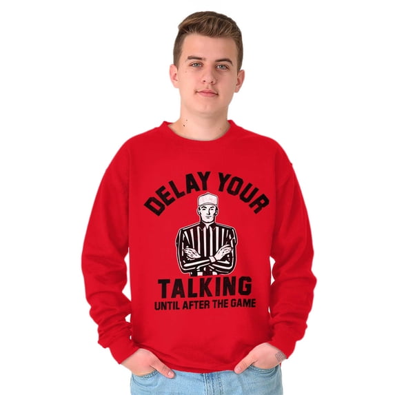 Delay Talking Until After Game Sports Men's Big & Tall Crewneck Sweatshirt Brisco Brands 2X