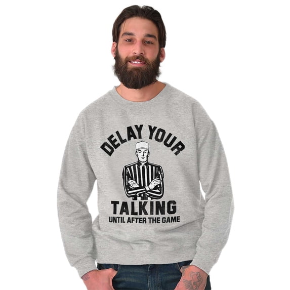 Delay Talking Until After Game Sports Men's Crewneck Sweatshirt Brisco Brands S