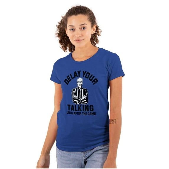 Delay Talking Until After Game Sports Womens Slim Fit Graphic Tee Brisco Brands L