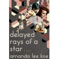thumbnail image 1 of Delayed Rays of a Star : A Novel (Hardcover), 1 of 1