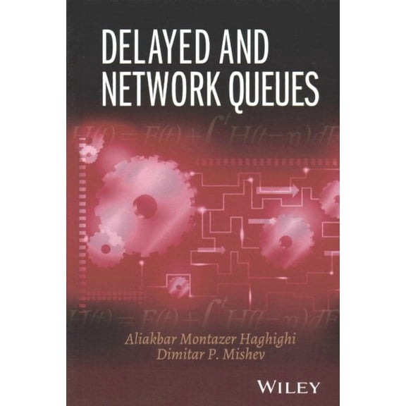 Delayed and Network Queues (Hardcover)