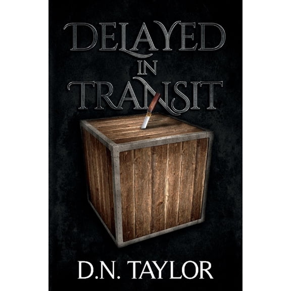Delayed in Transit: Delayed in Transit (Series #1) (Paperback)
