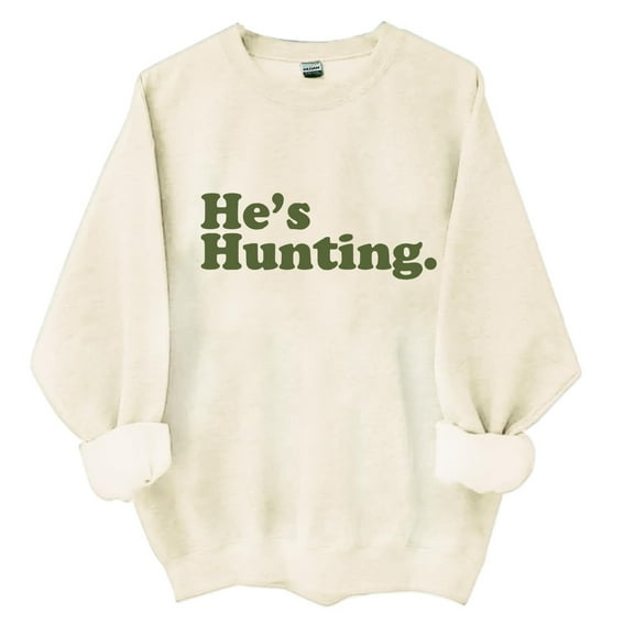 Delayuji Pullover Black Crewneck Sweatshir He's Hunting Sweatshirt He's Hunting Shirt Your He’S Hunting The Sweatshirt Hunting Womens Sweatshirt Pullover Womens Pullover Tops for Women Pink M