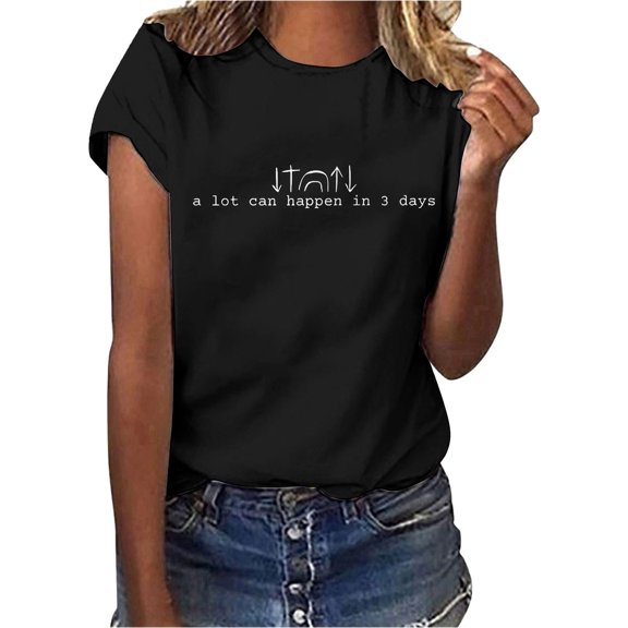 Delayuji Women's Easter A Lot Can Happen In 3 Days Print Crew Neck T Shirt Black Xxxl Polyester,Spandex Short Sleeve Shirts for Women