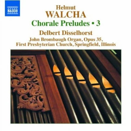 Delbert Disselhorst - Complete Chorale Preludes 3 - Music & Performance - CD
