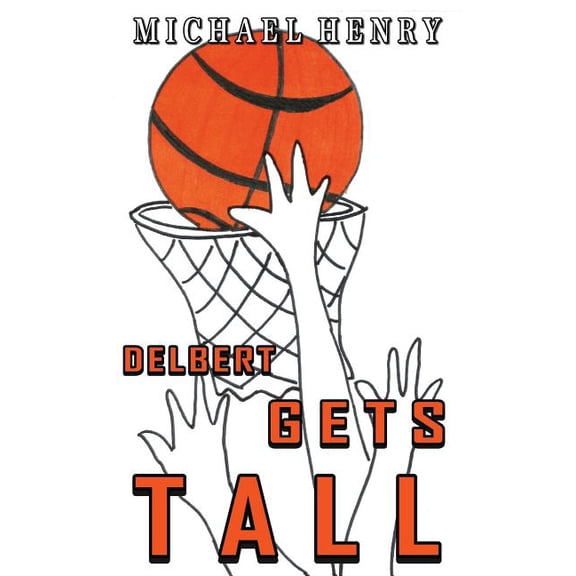 Delbert Gets Tall, (Paperback)