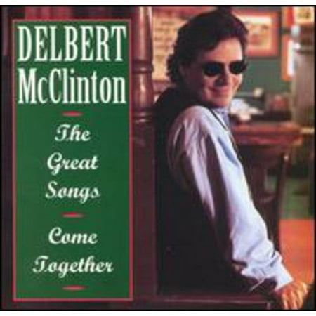 Delbert McClinton - Great Songs Come Together - Rock - CD