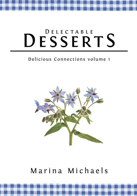 Delicious Connections Delectable Desserts, Book 1, (Paperback ...