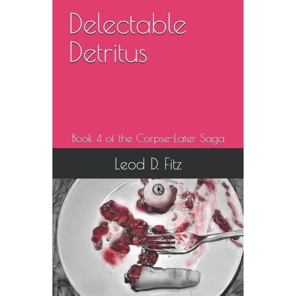 Delectable Detritus (Paperback)