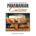 thumbnail image 1 of Delectable Dishes of Panamanian Cuisine (Paperback), 1 of 3