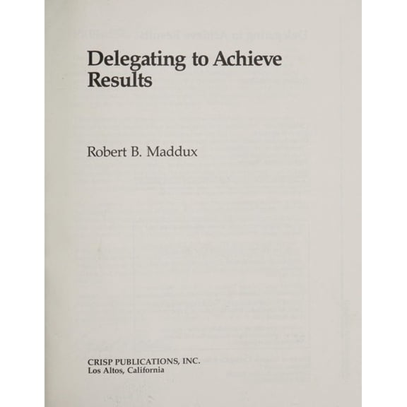 Pre-Owned Delegating for Results (Paperback) 1560520086 9781560520085