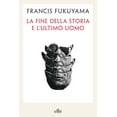 thumbnail image 1 of Delfo Ceni,Francis Fukuyama La fine della storia e l'ultimo uomo (Paperback), 1 of 2